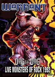 Warrant (USA) : Dog Eat Dog - Live Monsters of Rock 1992